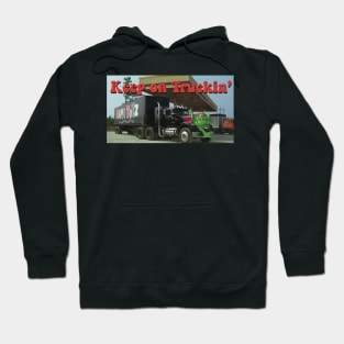 Keep on Truckin’ Max Hoodie